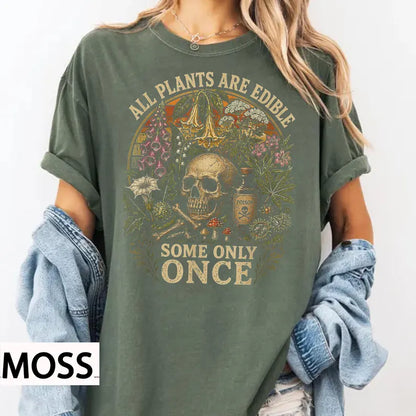 All Plants Are Edible Some Only Once Shirt, Funny Botanical Shirt, Dark Humor Plant Lover Tee, Poison Garden Goth Shirt, Cottagecore Nature